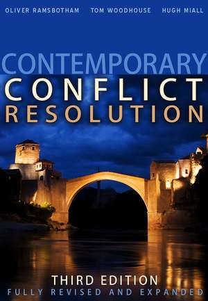 Contemporary Conflict Resolution – The Prevention, Management and Transformation of Deadly Conflicts 3e de O Ramsbotham