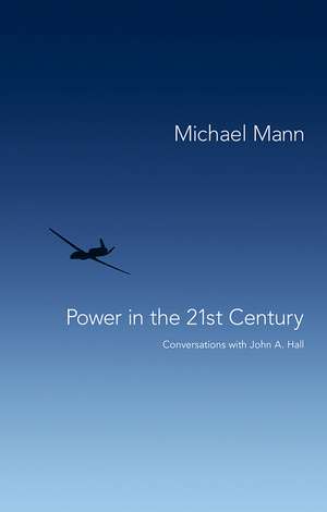 Power in the 21st Century – Conversations with John Hall de M Mann