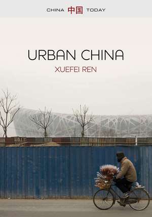Urban China de Xuefei Ren