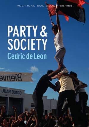 Party & Society de Cedric De Leon