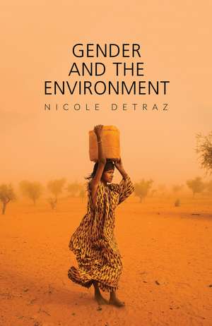 Gender and the Environment de N Detraz