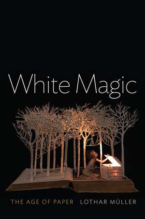 White Magic de Lothar Müller