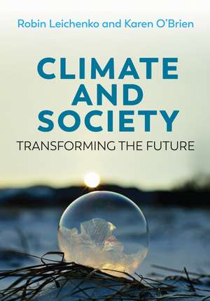 Climate and Society, Transforming the Future de R Leichenko