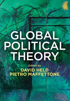 Global Political Theory de D Held