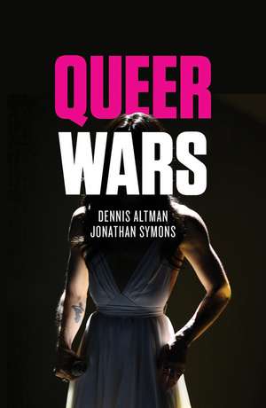 Queer Wars de Dennis Altman