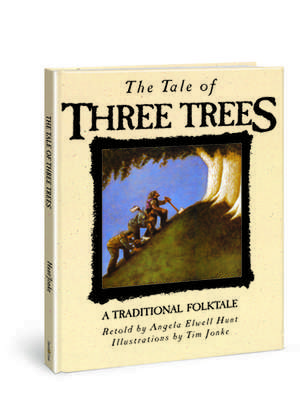 The Tale of Three Trees: A Traditional Folktale de Angela Elwell Hunt