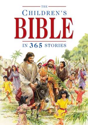 The Children`s Bible in 365 Stories – A story for every day of the year de Mary Batchelor