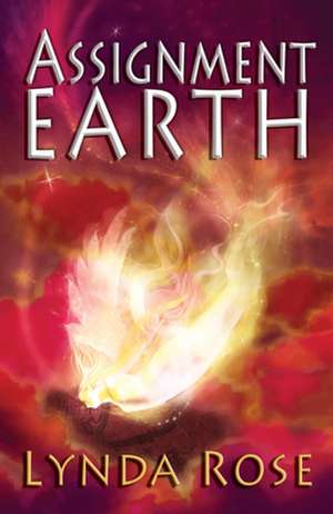 Assignment Earth de Lynda Rose