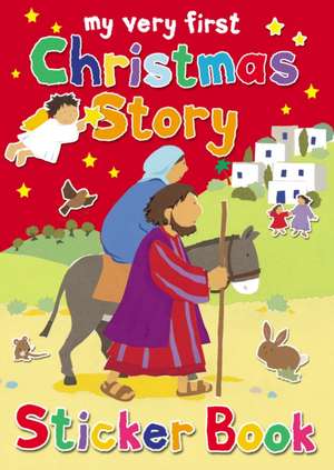 My Very First Christmas Story Sticker Book de Lois Rock