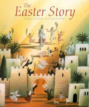 The Easter Story de Antonia Jackson