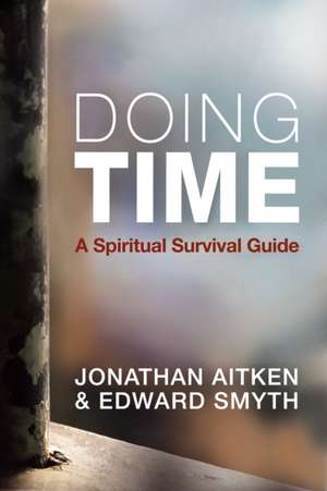 Doing Time de Jonathan Aitken