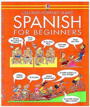 Spanish for Beginners de Angela Wilkes