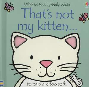 That's not my kitten... de Fiona Watt