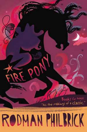 Fire Pony de Rodman Philbrick