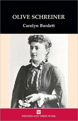 Olive Schreiner de Carolyn Burdett