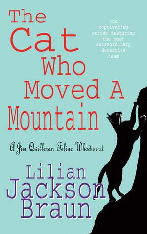 The Cat Who Moved a Mountain (The Cat Who... Mysteries, Book 13) de Lilian Jackson Braun