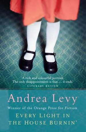 Levy, A: Every Light in the House Burnin' de Andrea Levy