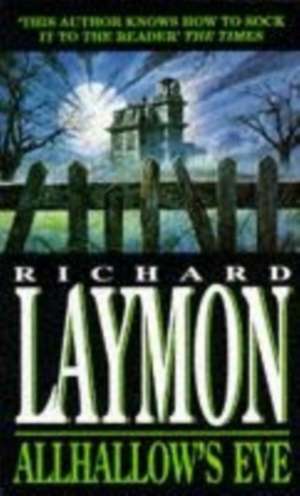 Allhallow's Eve de Richard Laymon