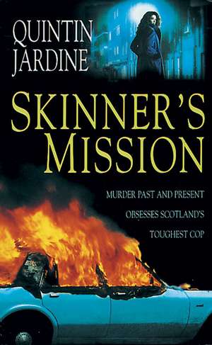 Skinner's Mission de Quintin Jardine