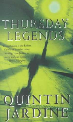 Thursday Legends de Quintin Jardine