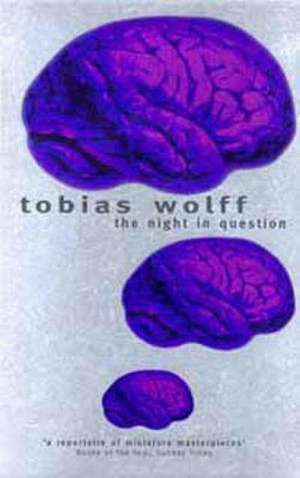 The Stories of Tobias Wolff de Tobias Wolff