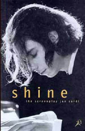 Shine: the Screenplay de Jan Sardi