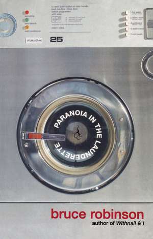 Paranoia in the Launderette de Bruce Robinson