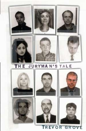 Juryman's Tale de Trevor Grove