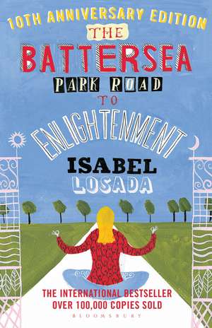 The Battersea Park Road to Enlightenment de Isabel Losada