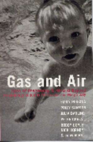 Gas and Air: Tales of Pregnancy and Birth de Ms Jill Dawson