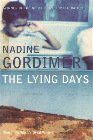 The Lying Days de Nadine Gordimer