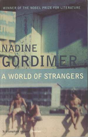 A World of Strangers de Nadine Gordimer