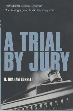 A Trial By Jury de D. Graham Burnett