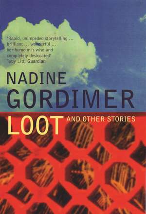 Gordimer, N: Loot