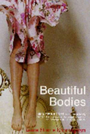 Beautiful Bodies de Laura Shaine Cunningham