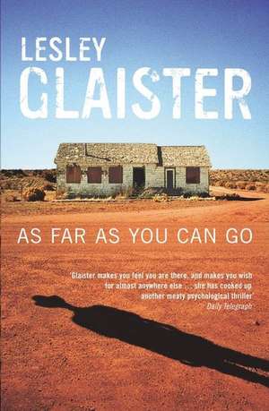 As Far As You Can Go de Lesley Glaister