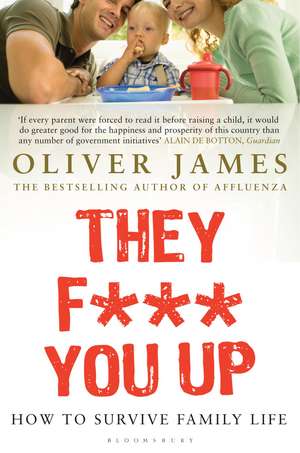 They F*** You Up de Oliver James