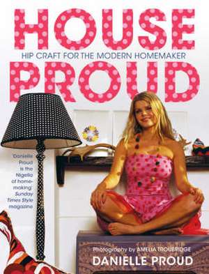 House Proud de Danielle Proud