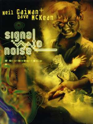 Signal to Noise de Neil Gaiman