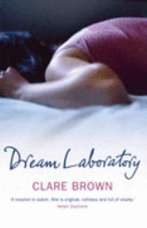 Brown, C: Dream Laboratory de Clare Brown