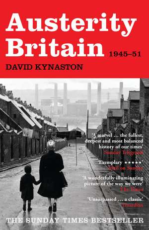 Austerity Britain, 1945-1951 de David Kynaston