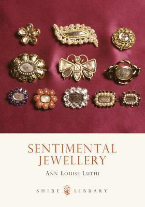 Sentimental Jewellery de Ann Louise Luthi