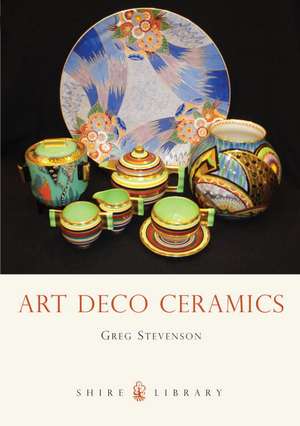 Art Deco Ceramics de Greg Stevenson