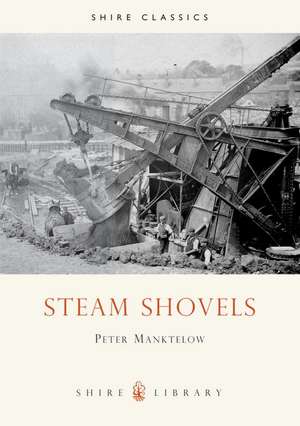 Steam Shovels de Peter Mankelow