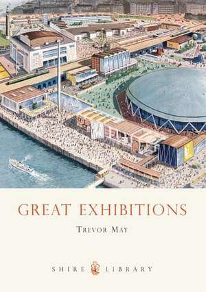 Great Exhibitions de Trevor May