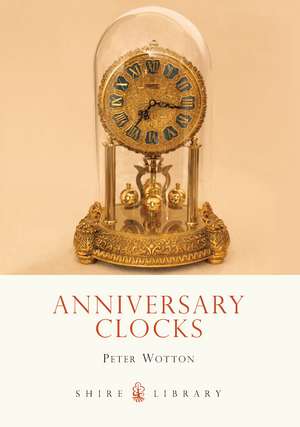 Anniversary Clocks de Peter Wotton