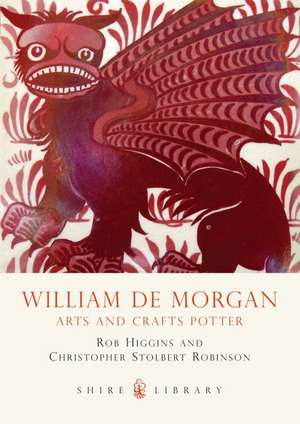 William de Morgan de Rob Higgins