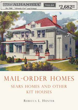 Mail-Order Homes de Rebecca L. Hunter