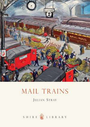 Mail Trains de Julian Stray