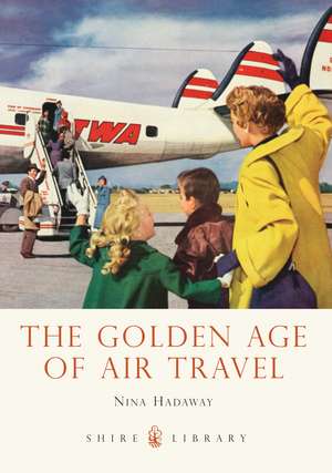 The Golden Age of Air Travel de Nina Hadaway